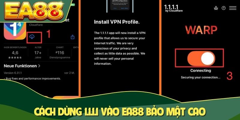 Cách dùng 1.1.1.1 vào EA88 bảo mật cao Cách dùng 1.1.1.1 vào EA88 bảo mật cao