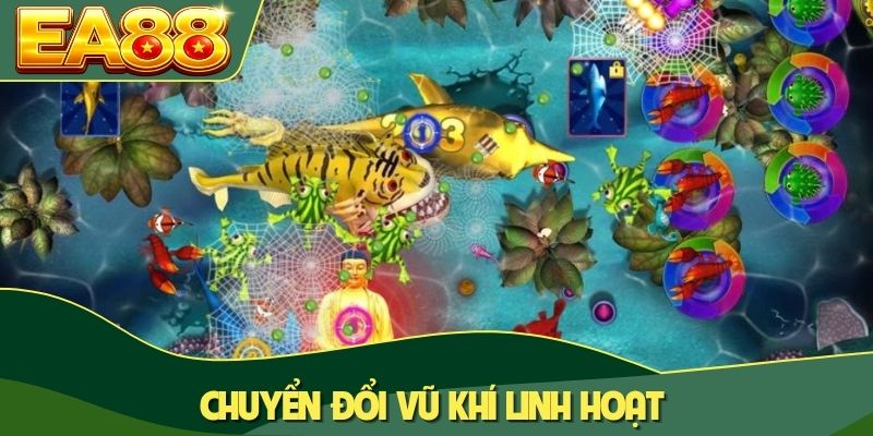 Chuyển đổi vũ khí linh hoạt