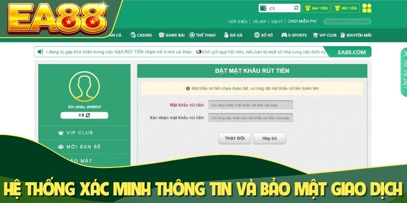 Hệ thống xác minh thông tin và bảo mật cho giao dịch Hệ thống xác minh thông tin và bảo mật cho giao dịch
