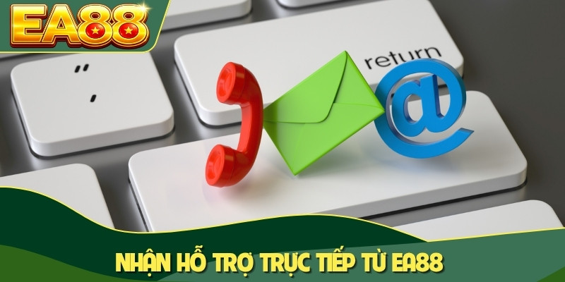 Nhận hỗ trợ trực tiếp từ EA88