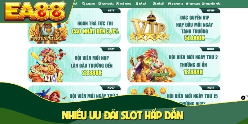 Nhiều ưu đãi slot hấp dẫn Nhiều ưu đãi slot hấp dẫn