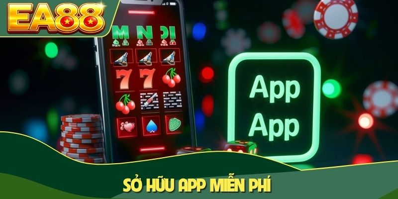 Sở hữu app miễn phí Sở hữu app miễn phí