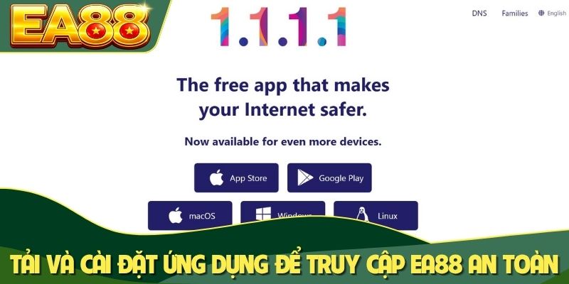 Tải và cài đặt ứng dụng nhanh để truy cập EA88 an toàn Tải và cài đặt ứng dụng nhanh để truy cập EA88 an toàn