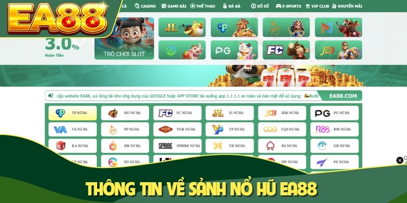 Thông tin về sảnh nổ hũ EA88 Thông tin về sảnh nổ hũ EA88