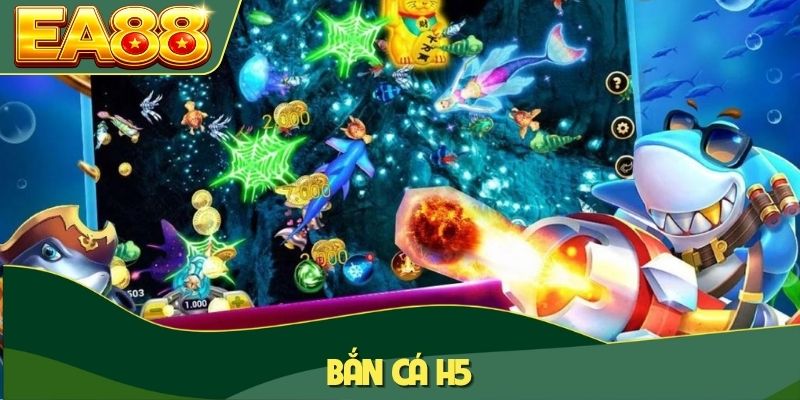 Bắn cá H5