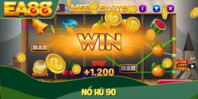 Nổ Hũ 90 EA88 - Phân Tích Quy Luật Và Mẹo Quay Thực Chiến 3 Nổ hũ 90