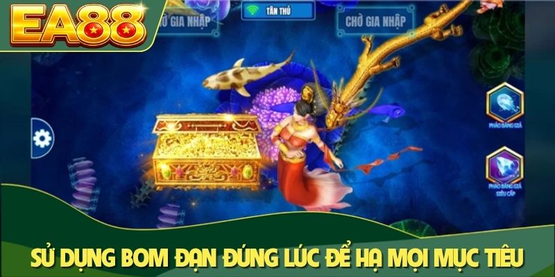Bắn Cá Long Vương - Khám Phá Thủy Cung Trúng Thưởng Khủng 4 Sử dụng bom đạn đúng lúc để hạ mọi mục tiêu