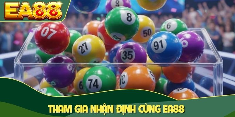 Lô Đề Online - 4 Mô Hình Cược Đơn Giản Tối Ưu Lợi Nhuận 2 Tham gia nhận định cùng EA88